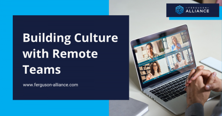 Building Culture With Remote Teams