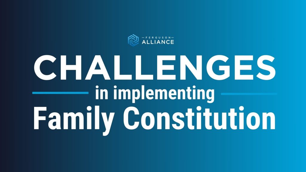 FA Challenges in Implementing Family Constitution