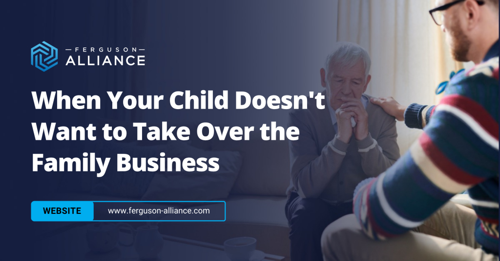 FA Child not wanting family business